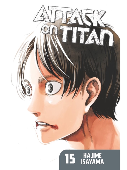 Title details for Attack on Titan, Volume 15 by Hajime Isayama - Wait list